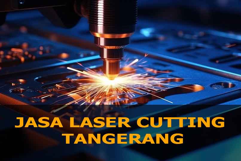 laser cutting tangerang